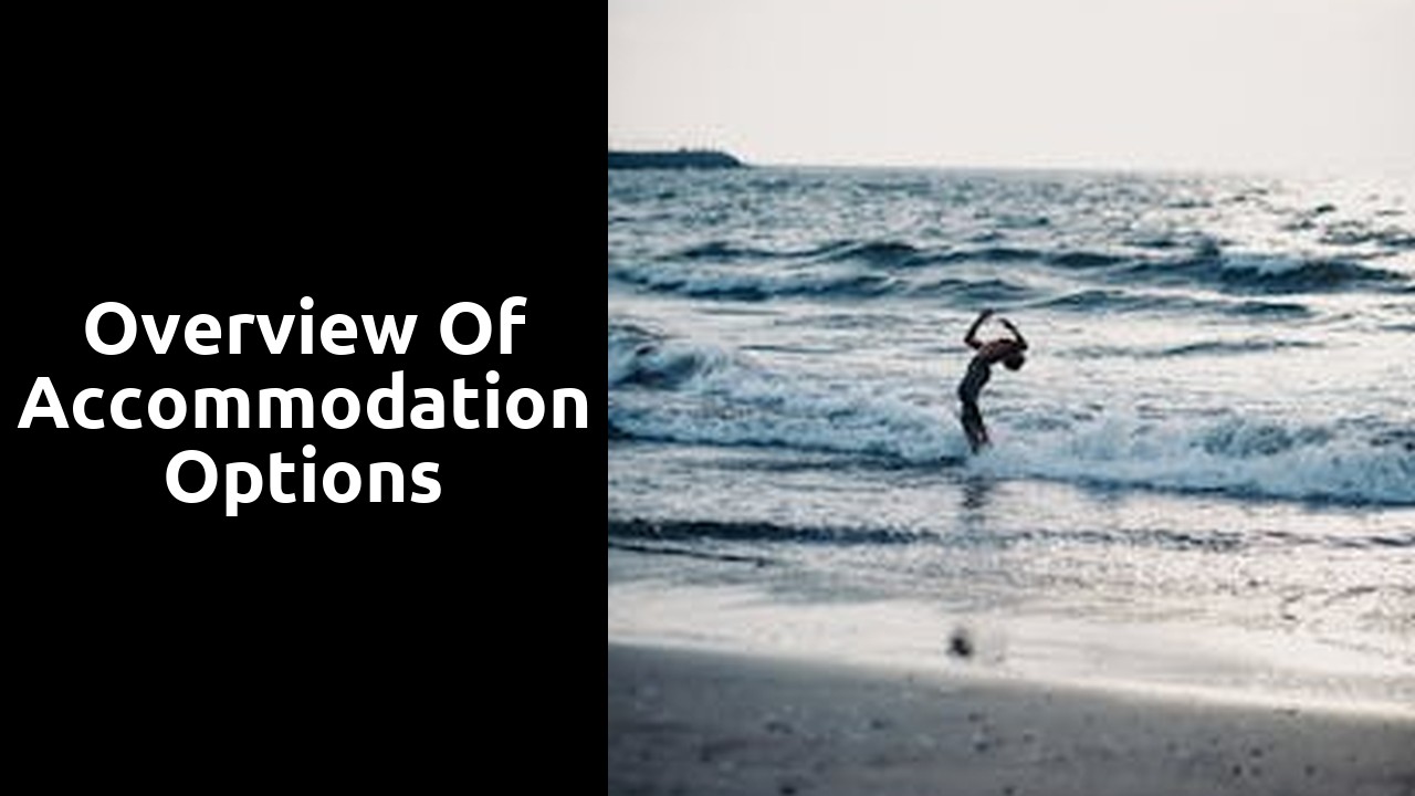 Overview of Accommodation Options