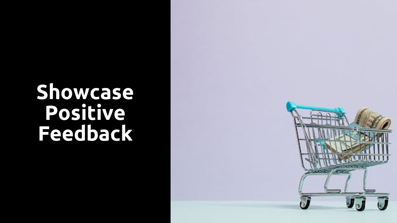 Showcase Positive Feedback
